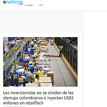 Los inversionistas no se olvidan de las startups colombianas e inyectan US$5 millones en retailTech